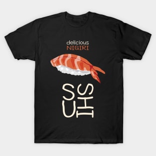 Delicious Nigiri Sushi T-Shirt